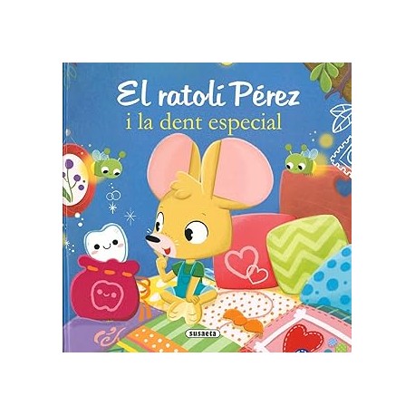 EL RATOLM PIREZ I LA DENT ESPECIAL